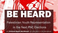 April 9, NYC: BE HEARD – Palestinian Youth Representation RSVP on Facebook ASWATNA, NYU Students for Justice in Palestine, The Civic Drive for Palestinian Registration, and USPCN Present: BE HEARD Palestinian Youth Representation in the Next Palestinian National Council...