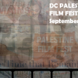 Our Story In September 2011, the US Palestinian Community Network of DC plans to inaugurate the DC Palestine Film Festival – the first festival in DC to shine the spotlight […]