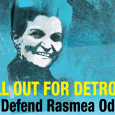 Vicious, unjust rulings in case of Rasmea Odeh – Come to Detroit November 4 and Stand Up for Justice! Statement of Rasmea Defense Committee Register here to make your plans […]