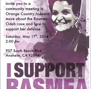 Friends of Rasmea invite you to a community meeting in Orange County and San Diego to learn more about the Rasmea Odeh case and how to support her defense. Saturday, […]
